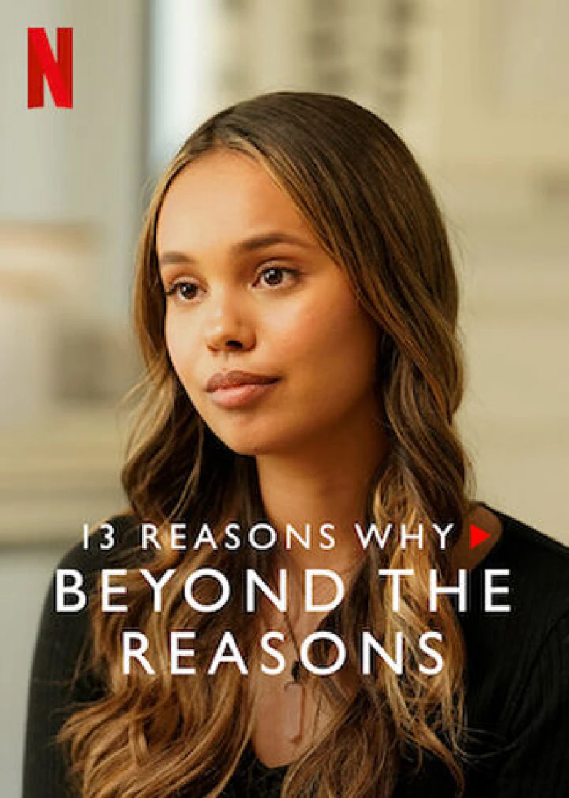 13 lý do tại sao (Phần 3): Chuyện bên lề - 13 Reasons Why (Season 3): Beyond the Reasons (2017) 13 lý do tại sao (Phần 3): Chuyện bên lề - 13 Reasons Why (Season 3): Beyond the Reasons (2017)