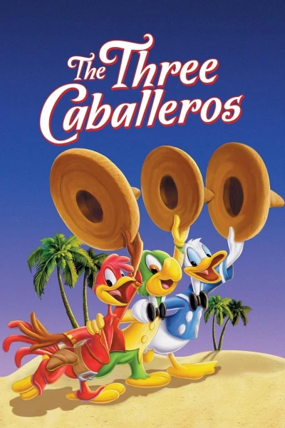 Ba Quý Ông - The Three Caballeros (1944) Ba Quý Ông - The Three Caballeros (1944)