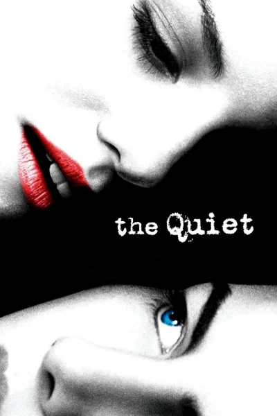 Cô Gái Điếc - The Quiet (2005) Cô Gái Điếc - The Quiet (2005)