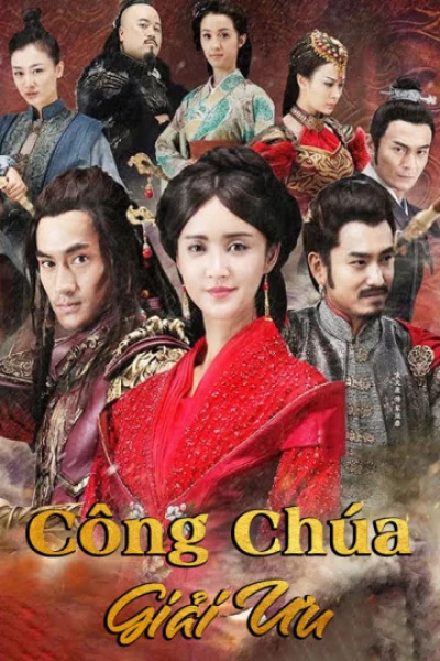 Công Chúa Giải Ưu - Princess Jieyou (2016) Công Chúa Giải Ưu - Princess Jieyou (2016)
