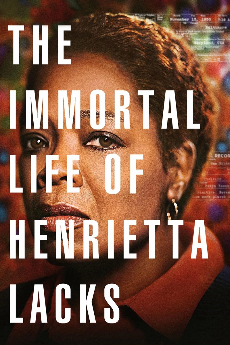 Cuộc Đời Bất Tử Của Henrietta Lacks - The Immortal Life of Henrietta Lacks (2017) Cuộc Đời Bất Tử Của Henrietta Lacks - The Immortal Life of Henrietta Lacks (2017)