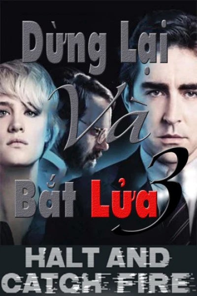 Dừng Lại Và Bắt Lửa (Phần 2) - Halt And Catch Fire (Season 2) (2016) Dừng Lại Và Bắt Lửa (Phần 2) - Halt And Catch Fire (Season 2) (2016)