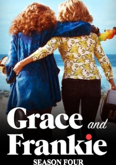 Grace và Frankie (Phần 4) - Grace and Frankie (Season 4) (2018) Grace và Frankie (Phần 4) - Grace and Frankie (Season 4) (2018)