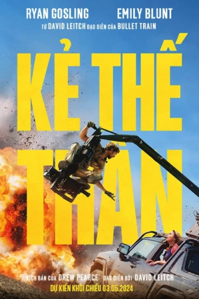 Kẻ Thế Thân - The Fall Guy (2024) Kẻ Thế Thân - The Fall Guy (2024)