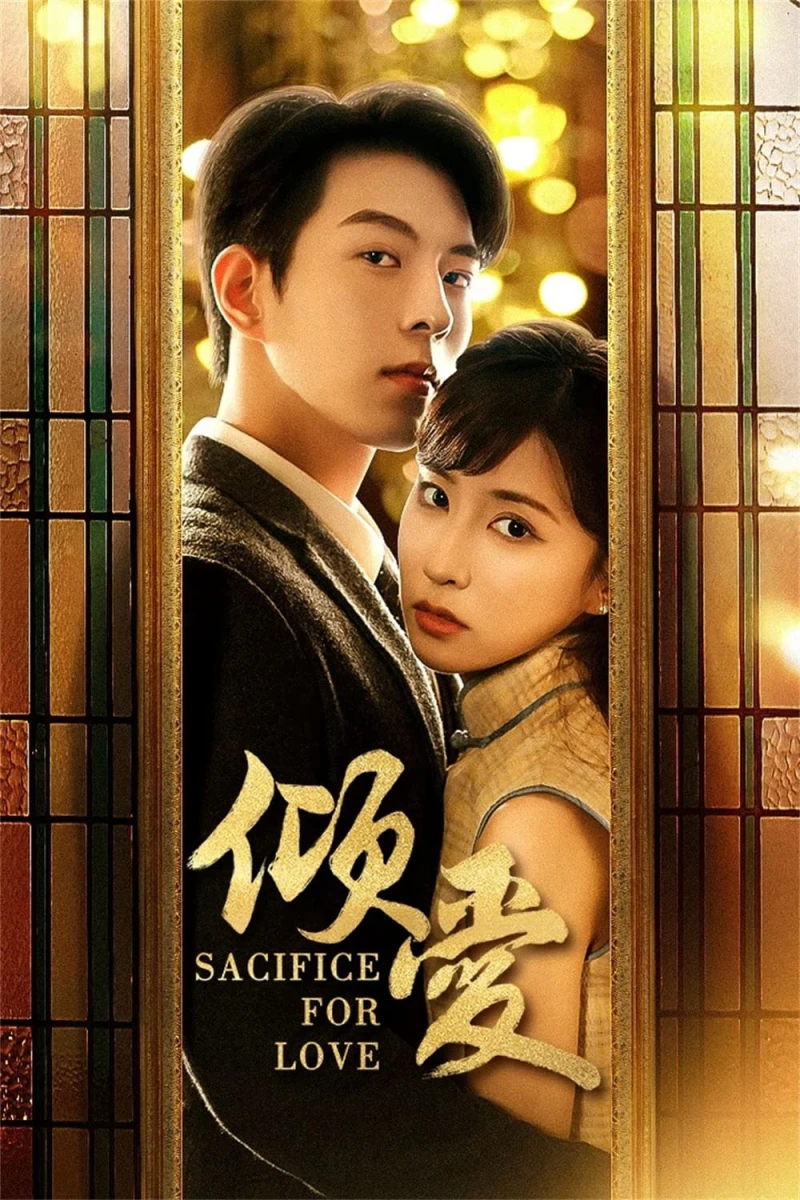 Khuynh Ái - Sacrifice for Love (2024) Khuynh Ái - Sacrifice for Love (2024)