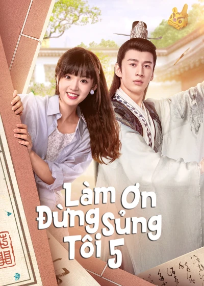 Làm Ơn Đừng Sủng Tôi Phần 5 - Please Don't Spoil Me S5 (2023) Làm Ơn Đừng Sủng Tôi Phần 5 - Please Don't Spoil Me S5 (2023)