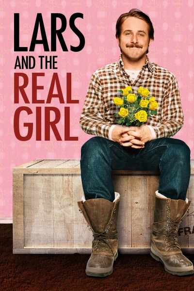 Lars and the Real Girl - Người Tình Trong Mộng (2007) Lars and the Real Girl - Người Tình Trong Mộng (2007)