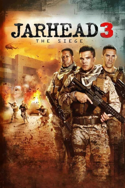 Lính thủy đánh bộ 3: Cuộc vây hãm - Jarhead 3: The Siege (2016) Lính thủy đánh bộ 3: Cuộc vây hãm - Jarhead 3: The Siege (2016)