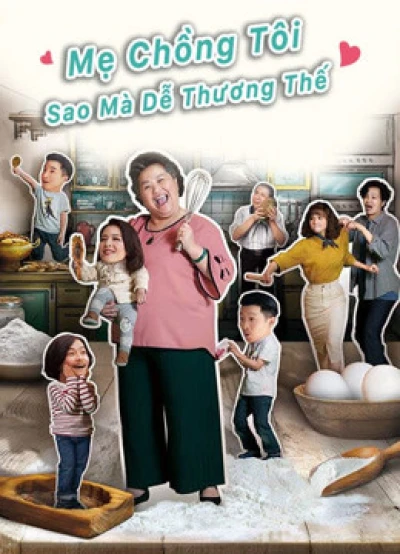 Mẹ Chồng Tôi Sao Mà Dễ Thương Thế - U Motherbaker (2020) Mẹ Chồng Tôi Sao Mà Dễ Thương Thế - U Motherbaker (2020)