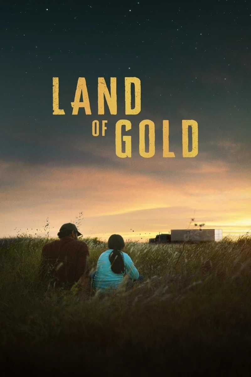 Miền Đất Mơ Ước - Land of Gold (2023) Miền Đất Mơ Ước - Land of Gold (2023)