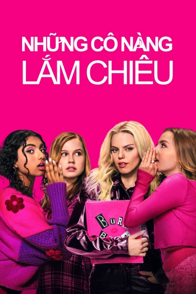 Những Cô Nàng Lắm Chiêu - Mean Girls (2024) Những Cô Nàng Lắm Chiêu - Mean Girls (2024)