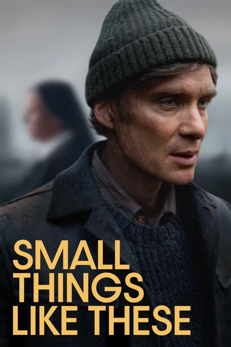 Những Điều Nhỏ Bé Ấy - Small Things Like These (2024) Những Điều Nhỏ Bé Ấy - Small Things Like These (2024)