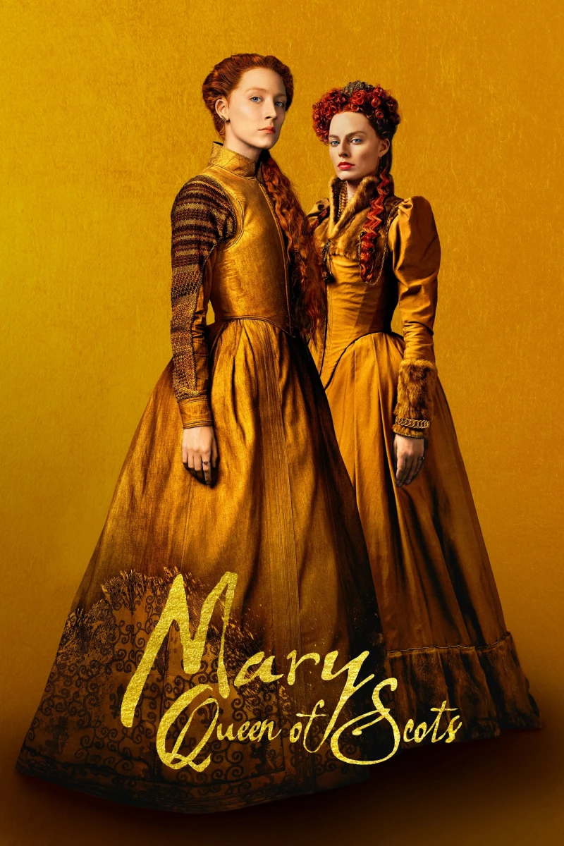 Nữ Hoàng Scotland - Mary Queen of Scots (2018) Nữ Hoàng Scotland - Mary Queen of Scots (2018)