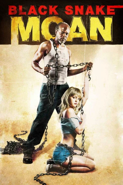 Ông Lão Tốt Bụng - Black Snake Moan (2006) Ông Lão Tốt Bụng - Black Snake Moan (2006)