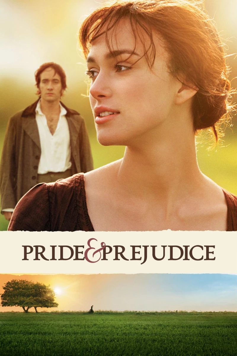 Pride & Prejudice - Pride & Prejudice (2005) Pride & Prejudice - Pride & Prejudice (2005)