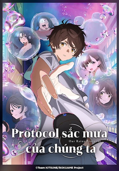 Protocol: Sắc Mưa Của Chúng Ta - Protocal: Rain (2023) Protocol: Sắc Mưa Của Chúng Ta - Protocal: Rain (2023)