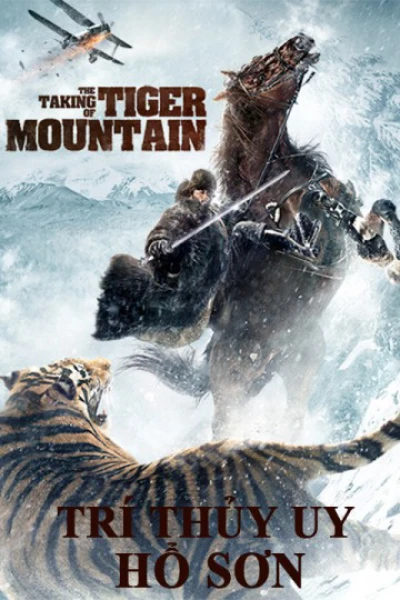 Trí Thủy Uy Hổ Sơn - The Taking of Tiger Moutain (2021) Trí Thủy Uy Hổ Sơn - The Taking of Tiger Moutain (2021)