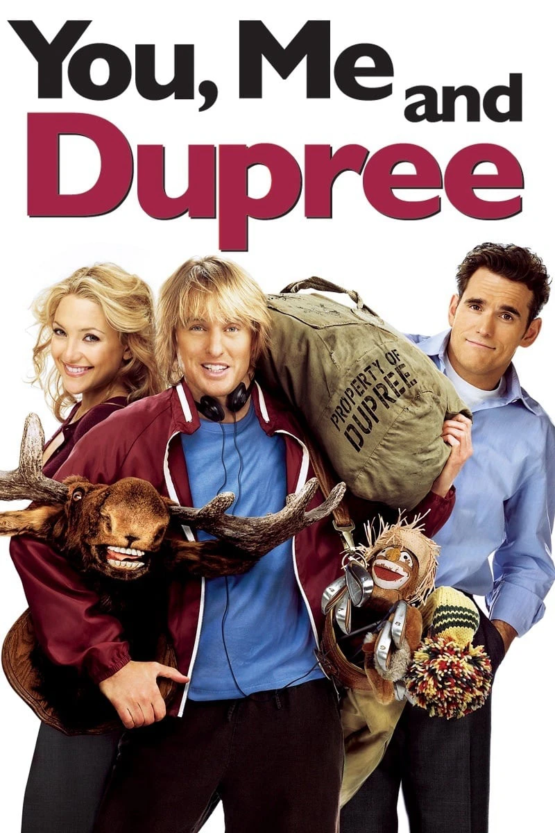 You, Me and Dupree - You, Me and Dupree (2006) You, Me and Dupree - You, Me and Dupree (2006)